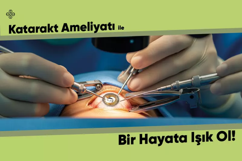 Katarakt Ameliyatı