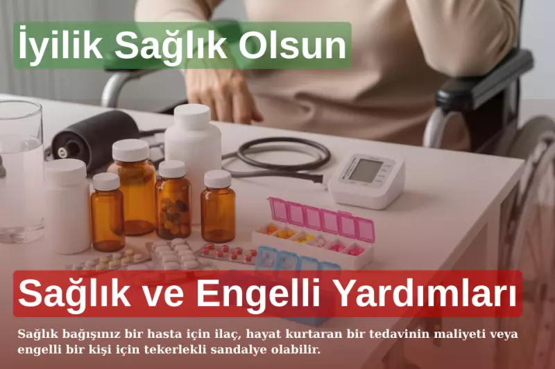 Sağlık ve Engelli Bağışı
